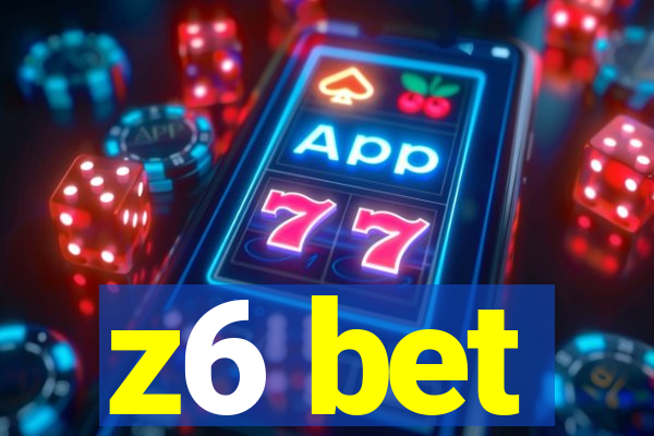 z6 bet